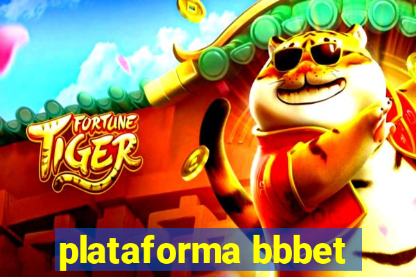 plataforma bbbet